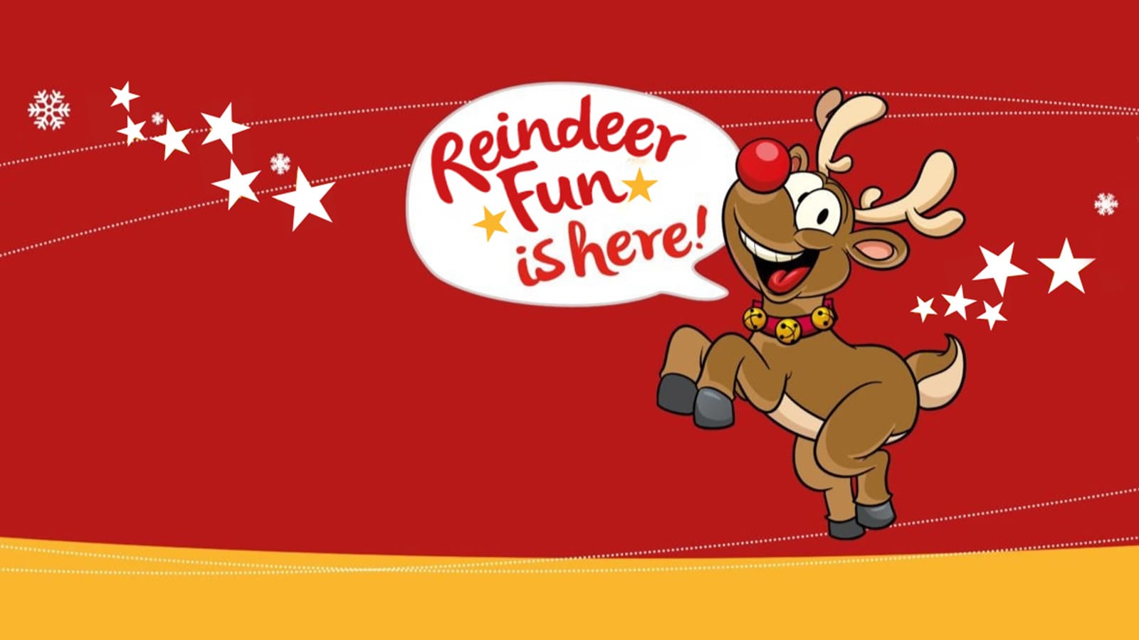 Cartoon reindeer with speech bubble reading "Reindeer Fun is here!"